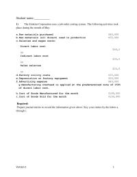 Accounting Chapter 3 Chapter 3_version1 The Collins Corporation uses a job-order costing system and applies manufacturing overhead cost to jobs on the basis of the cost of materials used in production