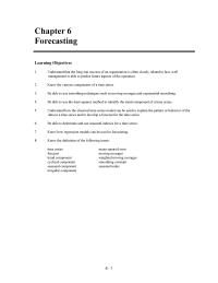 Management Chapter 6 Homework Understand how the classical time series model can be used to explain the pattern or behavior of the data in a time series and to develop a forecast for the time series