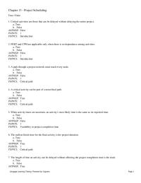 Management Chapter 13 1 The length of time an activity can be delayed without affecting the project completion time is the slack
