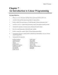 Management Chapter 7 Homework Understand how alternative optimal solutions, infeasibility and unboundedness can occur in linear programming problems