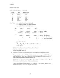 Management Chapter 9 Homework Actually this is an integer programming problem, since partial tankers can’t be purchased.&nbsp; We were fortunate in part (a) that the optimal solution turned out integer