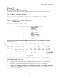 Management Chapter 11 Homework A mixed integer programming model can be used advantageously to assist in developing recommendations.&nbsp; We describe such a model here; it has 48 decision variables and 64 constraints