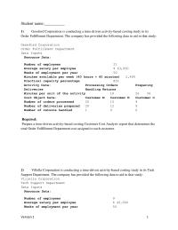Accounting Chapter 7a Chapter 7a_version1 In a Capacity Analysis report in time-based activity-based costing, the impact on expenses of matching capacity with demand is computed by multiplying the potential adjustment