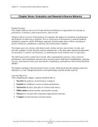 Human Resources Chapter 7 Homework Presenting an uncomfortable consequence for a particular behavior response or removing a desirable reinforcer because of a particular behavior response. Managers can punish by application or punish by remove