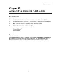 Management Chapter 12 Homework Learn about applications of more advanced optimization&nbsp; models that are solved in practice. Develop an appreciation for the diversity of problems that can be modeled as optimization programs