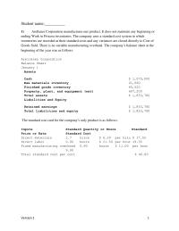 Accounting Chapter 10b Chapter 10b_version1 Arellanes Corporation manufactures one product. It does not maintain any beginning or ending Work in Process inventories