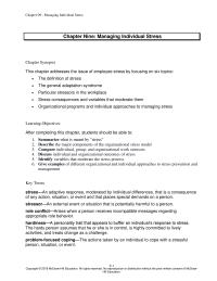 Human Resources Chapter 9 Homework A personality trait that appears to buffer an individual’s response to stress. The hardy person assumes that he or she is in control, is highly committed to lively activities, and treats change as a challenge