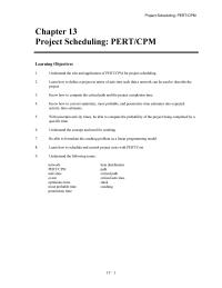 Management Chapter 13 Homework&nbsp;Know how to convert optimistic, most probable, and pessimistic time estimates into expected activity time estimates.