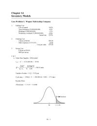 Management Chapter 14 Homework The single-period inventory model can be used to determine the number of additional firefighters to be added to the unit to cover daily absences