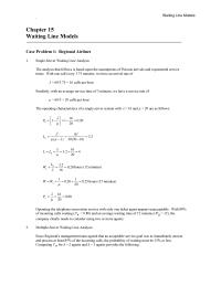 Management Chapter 15 Homework The primary advantage of the expanded system that allows a caller to wait is that, with three ticket agents, the average wait time will be short