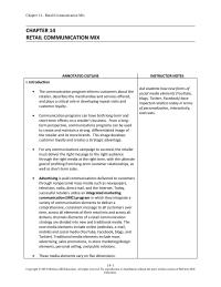 Marketing Chapter 14 Homework The communication program informs customers about the retailer, describes the merchandise and services offered, and plays a critical role in developing repeat visits and customer loyalty