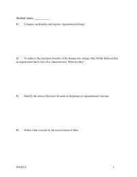Human Resources Chapter 16 Chapter 16_version1&nbsp;To achieve the maximum benefits of the bureaucratic design, Max Weber believed that an organization had to have five characteristics