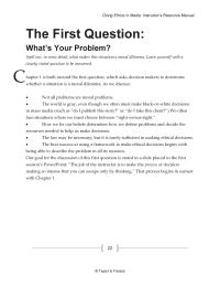 Business Ethics Chapter 1 Homework The best success at using a framework to make ethical decisions begins with being able to describe the problem in all its nuances