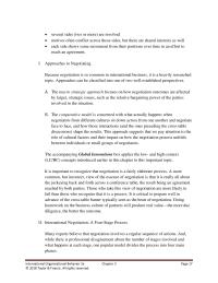 International Business Chapter 3 Homework The macro strategic approach focuses on how negotiation outcomes are affected by larger, strategic issues, such as the relative bargaining power of the parties involved in the situation