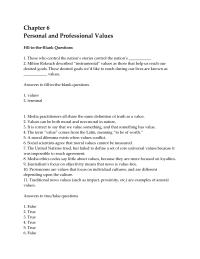 Business Ethics Chapter 6 1 The United Nations tried, but failed to define a set of core universal values because it was impossible to reach agreement. A moral dilemma exists when values conflict