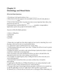 Business Ethics Chapter 11 1 A proper following of deontological ethical principles could lead us to accurately say we did the right thing even if our “right action” fails to produce a good result
