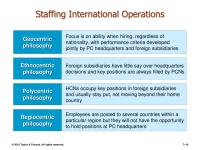 International Business Chapter 7 Homework Focus is on ability when hiring, regardless of nationality, with performance criteria developed jointly by PC headquarters and foreign subsidiaries