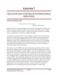 International Business Chapter 7 Homework Another related and common staffing option is the use of third-country nationals to work in foreign subsidiaries or at multinational headquarters