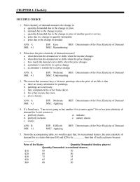 Economics Chapter 4 1 To keep the percentage change in quantity demanded equally proportional to the percentage change in price when the prices rise by 5 percent