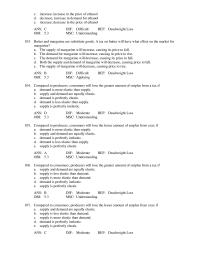 Economics Chapter 5 2 If a tax is imposed on a good where both supply and demand are somewhat elastic, but supply is more elastic than demand, the burden of the tax will be borne
