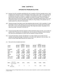 Finance Chapter 12 Homework&nbsp;Operating leverage is the extent to which fixed operating costs are used in a firm’s operations. If a high&nbsp;percentage of the firm’s total operating costs are fixed