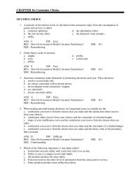 Economics Chapter 16 1&nbsp;A measure of the relative levels of satisfaction that consumers enjoy from the consumption of goods and services is called