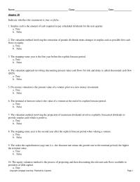 Entrepreneurship Chapter 10 1 The valuation method involving the projection of maximum dividends involves explicitly forecasted dividends to provide surplus cash which is positive