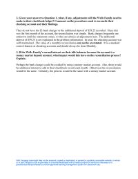Finance Chapter 4 Homework If the Wells Family’s earned interest on their idle balances because the account is a money market deposit account, what impact would this have on the reconciliation process