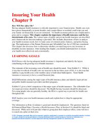 Finance Chapter 9 Homework Having adequate health insurance is critically important to your financial plan.&nbsp; Health care costs have grown dramatically in recent decades