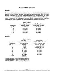 Accounting Chapter 4 Homework As shown below, purchase transactions have no effect on the liquidity metric working capital. This is because purchases increase Inventory and Accounts Payable