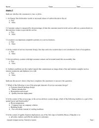 Management Chapter 5 1&nbsp;Customer contact is measured by the percentage of time the customer must be in the service-delivery system relative to the total time it takes to provide the service