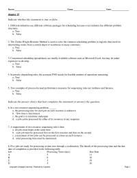 Management Chapter 15 1 Customized scheduling spreadsheets use readily available software such as Microsoft Excel, but may be rather expensive to develop