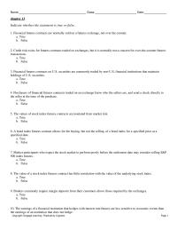 Finance Chapter 13 1 Credit risk exists for futures contracts traded on exchanges, but it is normally not a concern for over-the-counter futures transactions