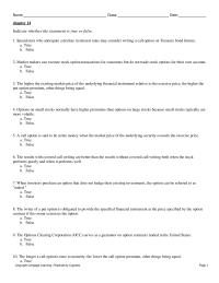 Finance Chapter 14 1 Options on small stocks normally have higher premiums than options on large stocks because small stocks typically are more volatile
