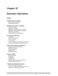 Finance Chapter 25 Homework Life insurance companies have somewhat predictable payouts over time. However, a high frequency of claims can cause the insurance companies