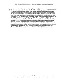 Accounting Chapter 10 Homework On the basis of residual income, the Mountain Bike Division is the more profitable of the two divisions