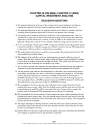 Accounting Chapter 12 Homework The principal limitations of the cash payback method are its failure to consider cash flows occurring after the payback