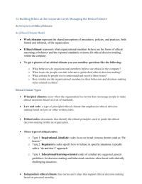 Business Ethics Chapter 12 1 Principled climates occur when the organization has norms that encourage people to make ethical decisions based on a set of standards