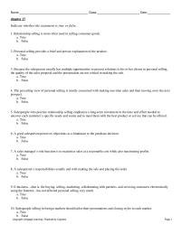 Marketing Chapter 17 1&nbsp;The prevailing view of personal selling is mostly concerned with making one-time sales and then moving on to the next prospect