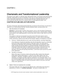Management Chapter 3 Homework The various definitions of charisma have a unifying theme. Charisma is also a positive and compelling quality in a person that creates a desire in many others to be led by him or her