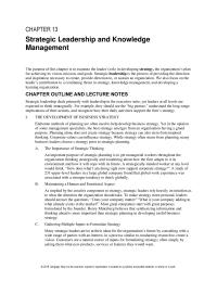 Management Chapter 13 Homework Strategic leadership deals primarily with leadership in the executive suite, yet leaders at all levels are expected to think strategically