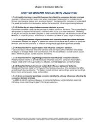 Marketing Chapter 6 Homework Involvement indicates the degree of interest an individual may have with a product or purchase decision, and the time and level of problem