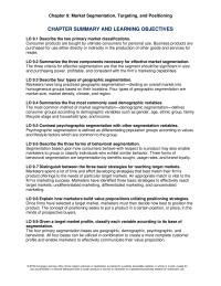Marketing Chapter 9 Homework The four primary segmentation bases are geographic, demographic, psychographic, and behavioral. All four bases can be utilized in combination
