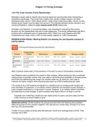 Marketing Chapter 13 Homework Just Desserts was surprised by the results of their analysis. Where previously they considered cutting prices to increase volume
