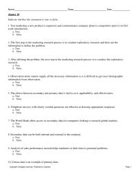 Marketing Chapter 10 1 The first step in the marketing research process is to conduct exploratory research, and then use the information to define the problem