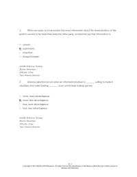 Economics Chapter 21 1 When one party to a transaction has more information about the characteristics of the good or service to be trade than does the other party, economists say that information is