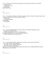Chapter 1 3 The customers, employees, stockholders, suppliers, creditors, and others who stand to gain or lose by the policies and activities of a business represent the firm’s