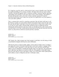 Banking Chapter 12 3 &nbsp;A bank has a need for cash for a short period of time to meet its liquidity needs. The bank has significant holding of U.S. treasury securities