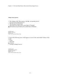 Banking Chapter 17 1 When the Federal Reserve purchases a U.S. Treasury bond for $1 million by writing a check, when the check returns, the Fed’s balance sheet will show