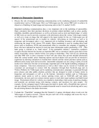 Journalism Chapter 1 Homework Discuss&nbsp; the&nbsp; role&nbsp; of&nbsp; integrated&nbsp; marketing&nbsp; communications&nbsp; in&nbsp; the&nbsp; marketing&nbsp; program&nbsp; of&nbsp; automobile manufacturers such as Volkswagen. How can Volkswagen use the various